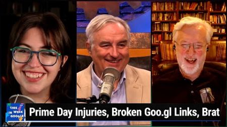 Wet and Winded - Prime Day Injuries, Broken Goo.gl Links, Brat