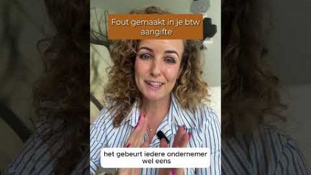 Het gebeurt iedere ondernemer wel eens: je hebt een fout(je) gemaakt in je BTW aangifte.