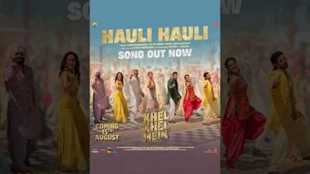 Hauli Hauli Nachi Ni Tu🕺💃⚡Akshay Kumar, Guru Randhawa, YO YO Honey Singh, Neha Kakkar|Khel Khel Mein