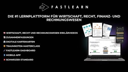 Fastlearn - Die #1 Lernplattform für Wirtschaft, Recht und Finanz- und Rechnungswesen der Schweiz