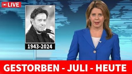 3 Berühmte Legenden Sind Heute AM 25. Juli Gestorben, Sänger Verstorben | #heutegestorben