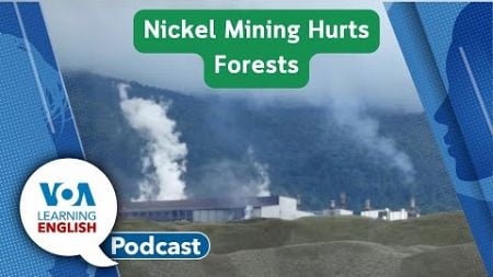 Nickel Mining Pollution, Election Words, Say versus Tell