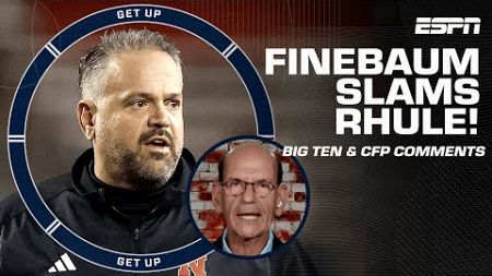 Paul Finebaum SLAMS Matt Rhule for Big Ten claims + Michigan expectations 👀 | Get Up