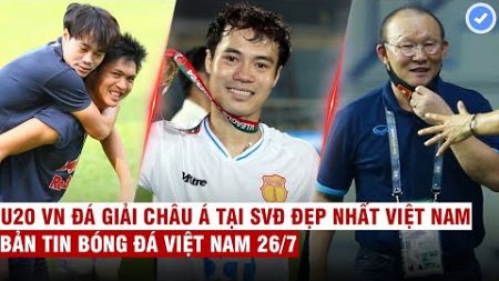 VN Sports 26/7 | Tuấn Anh, V.Toàn ko trở lại-HAGL vỡ kế hoạch, HLV Park 18 tỷ/năm nếu dẫn dắt Malay