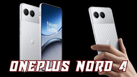 Oneplus Nord 4, un milieu de gamme qui devance la concurrence !