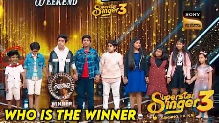 Who is The Winner of Superstar Singer 3 Today Episode | Superstar Singer 3 Winner