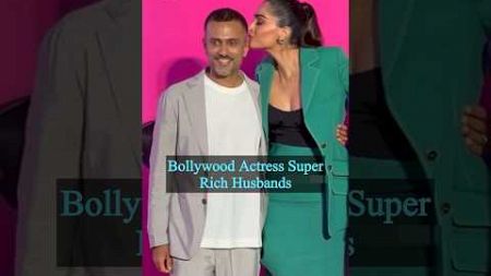 Bollywood Actress &amp; their Super Rich Business Tycoon Husbands #bollywood #shilpashetty #sonamkapoor