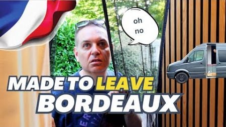 Made to leave our BORDEAUX Campsite France | City Tour Van Life exploring Bordeaux