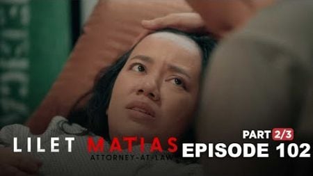 Lilet Matias, Attorney-At-Law: Lilet successfully escapes death! (Episode 102 - Part 2/3)