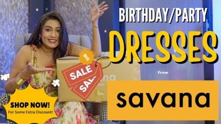 Birthday/Party special dresses from SAVANA | 50%off | Discount Code~weekend sale| Tryon | gimaashi