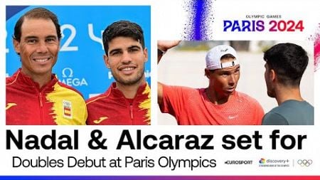 SPANISH GREATS Rafael Nadal &amp; Carlos Alcaraz prepare for doubles debut at Paris Olympics 🇪🇸