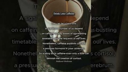 Day 7/10- Drink less caffeine |You Can Release Tension | ReBoost Wellness #meditation