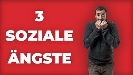 3 soziale Ängste: Das sabotiert deinen Erfolg bei Frauen❗(So überwindest du deine Ängste)❗