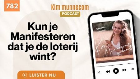 Kun je manifesteren dat je de loterij wint? #782