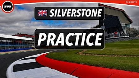 EN DIRECTO PRACTICE MOTOGP SILVERSTONE GP