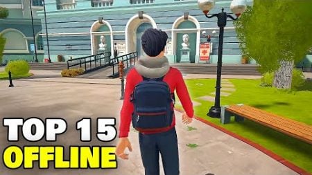 Top 15 BEST Offline Games for Android/iOS 2024 (Part 4)