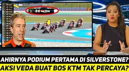 AHIRNYA PODIUM PERTAMA DI SILVERSTONE? AKSI VEDA EGA PRATAMA BUAT BOS KTM TAK PERCAYA?