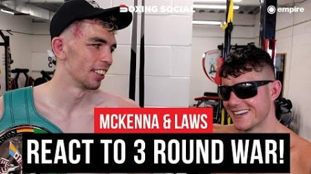 “I F**KING NEARLY DID IT!” Joe Laws &amp; Stevie McKenna REACTS To BRUTAL 3 Round WAR!