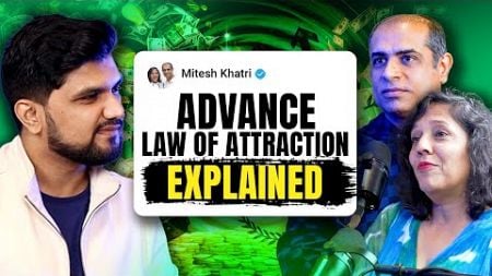 Advance Law Of Attraction Explained! | How To Attract Money, Love &amp; Career? @MiteshKhatriLOA
