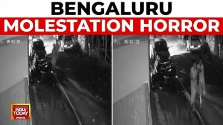 Bengaluru Molestation Horror, CCTV Footage Released, Police Investigation Ongoing
