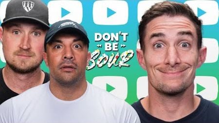 Fitness Arguments, Business Trends &amp; Political Debates - DON&#39;T BE SOUR EP. 93