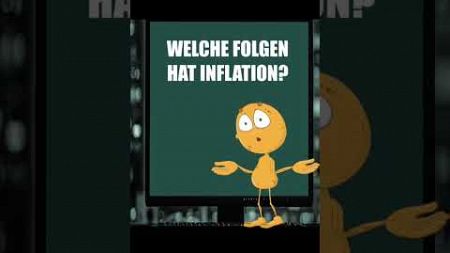 WELCHE FOLGEN HAT INFLATION? #inflation #geld #euro #krise #geldmenge #kaufkraft #verlust #finanzen