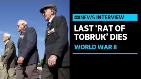 Last remaining ‘Rat of Tobruk’ dies aged 102 | ABC News