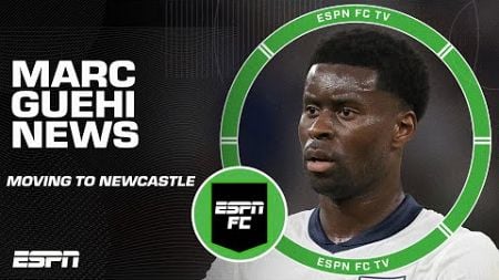 €60M to move Marc Guehi from Crystal Palace to Newcastle, but would he even start?! | ESPN FC