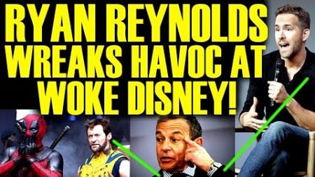 RYAN REYNOLDS FURIOUS REACTION TO WOKE DISNEY AFTER DEADPOOL &amp; WOLVERINE DRAMA BLOWS UP!