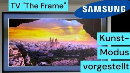 Samsung The Frame - Kunst-Modus vorgestellt und Anleitung zum konfigurieren