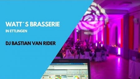 Hochzeiten &amp; Events im WaTT´s Brasserie in Ettlingen | DJ BASTIAN VAN RIDER