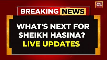 Sheikh Hasina LIVE Updates | Hasina Flees To India, Eyes Asylum In UK As Bangladesh Unrest Continues