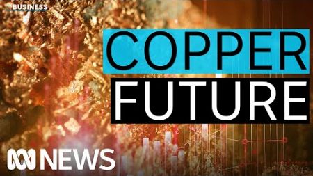 Why miners are chasing copper despite the plunging price | The Business | ABC News