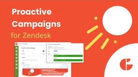 Proactive Campaigns for Zendesk - Boost Your Email Marketing