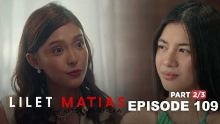 Lilet Matias, Attorney-At-Law: Aera’s proposal of a chance to Trixie! (Episode 109 - Part 2/3)