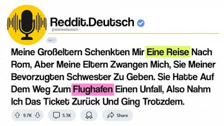 reddit-geschichte - Meine Großeltern Schenkten Mir Eine Reise Nach Rom, Aber Meine Eltern Zwangen...