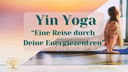 Yin Yoga &amp; Meditation &quot;Innere Balance und Harmonie&quot; Eine heilsame Reise durch Deine Chakren.