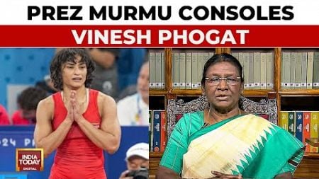 President Murmu Consoles Vinesh Phogat, Says, &#39;Vinesh Embodies Spirit Of Indian Women&#39; | Olympics