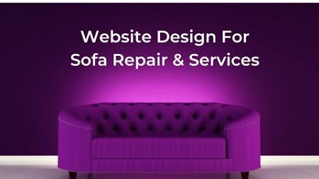 Website Design For Sofa Repair &amp; Services - Company Coimbatore- #Webdesigncompanyincoimbatore