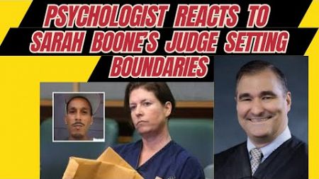 Psychologist Reacts to Judge Kraynick Setting Boundaries w/ Sarah Boone