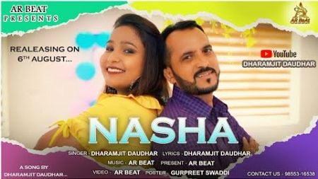 Punjabi new song nasha Singer Dharmjit daudhar feat Dolly music AR beat