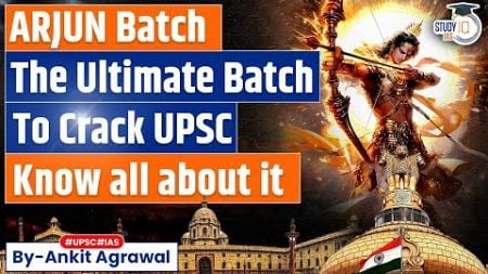 Arjun Batch launched for UPSC 2025 | Know the detail