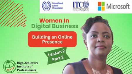 Women In Digital Business (WIDB) Lesson 2 Part 2 - Digital Marketing and Branding