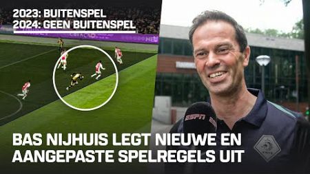 🔎 BAS NIJHUIS legt uit: aangepaste buitenspelregel 🚩 &amp; is protesteren direct geel? 🤬 🟨