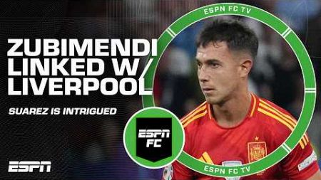 Martin Zubimendi linked with Liverpool 👀 &#39;He changed the game!&#39; - Mario Suarez | ESPN FC