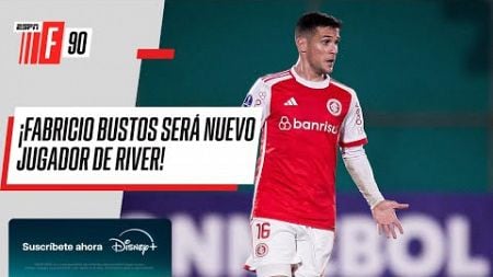 ¡RIVER DESTRABÓ LA LLEGADA DE BUSTOS Y VA A LA CARGA POR MEZA! | #ESPNF90