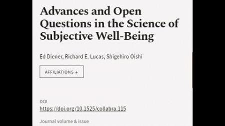 Advances and Open Questions in the Science of Subjective Well-Being | RTCL.TV