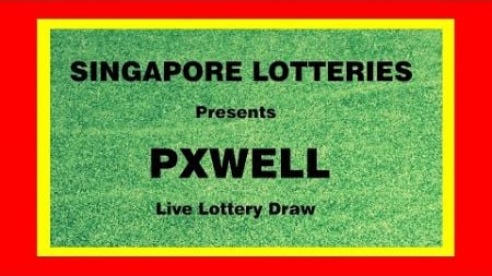 PXWELL EVENING LIVE LOTTERY DRAW DATE 07.08.24 WEDNESDAY TIME 10:00 PM. LIVE FROM SINGAPORE LOTTERIE