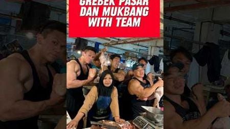 Grebek pasar dan mukbang bareng #farezafeb #chrisputra #daddygee #mukbang #bodybuilding #fitness