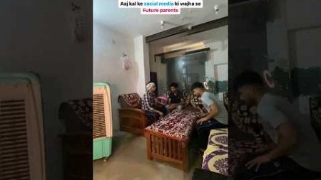 Aaj Kal ke social media ki wajha se future parents 🤣||#funny #shorts #viralvideo ...